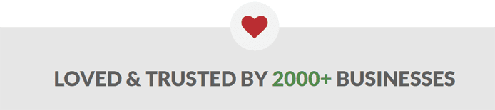 Heart graphic and text reading "Loved & Trusted By 2000+ Businesses" Heart graphic and text reading "Loved & Trusted By 2000+ Businesses"
