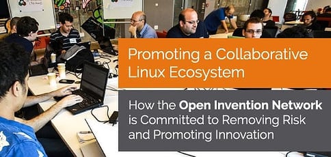 Open Invention Network Is Dedicated To Promoting A Collaborative Linux Ecosystem Open Invention Network Is Dedicated To Promoting A Collaborative Linux Ecosystem
