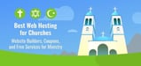 10 Best: Web Hosting for Churches &amp; Ministry (Feb. 2024)