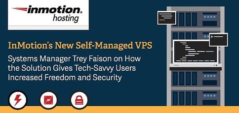 The New Inmotion Self Managed Vps Gives Tech Savvy Users More Freedom