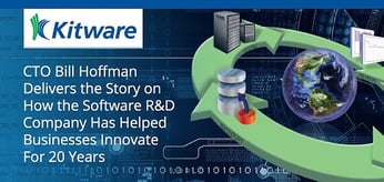Kitware CTO Bill Hoffman Delivers the Story on How the Software R&amp;D Company Has Helped Businesses Innovate and Solve Problems For 20 Years