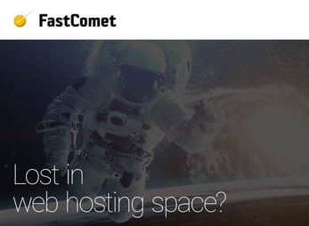 FastComet logo and graphic with an astronaut and text saying "Lost in web hosting space?"