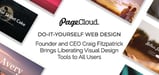 Do-It-Yourself Web Design With PageCloud: Founder and CEO Craig Fitzpatrick Brings Liberating Visual Design Tools to All Users