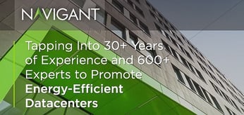 Navigant — Tapping Into 30+ Years of Experience and 600+ Experts to Promote Energy-Efficient Datacenters and Green Technologies Worldwide