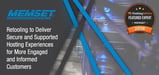 2018 Featured Expert Memset: Retooling to Deliver Secure and Well-Supported Hosting Experiences for More Engaged Customers