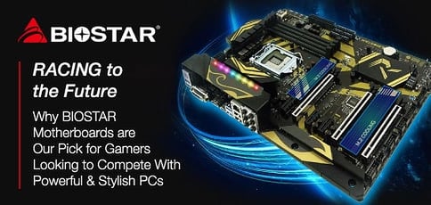 RACING to the Future: Why BIOSTAR Motherboards are Our Pick for Gamers Looking to Compete With Supercharged and Stylish PCs RACING to the Future: Why BIOSTAR Motherboards are Our Pick for Gamers Looking to Compete With Supercharged and Stylish PCs