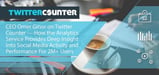 CEO Omer Ginor on Twitter Counter — How the Analytics Service Provides Deep Insight Into Social Media Activity and Performance For 2M+ Users