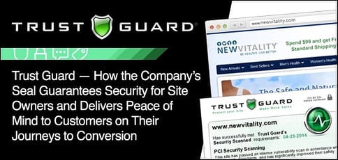 Trust Guard Delivers Site Security For Businesses And Peace Of Mind For Consumers