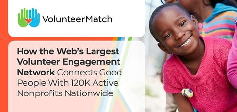 Volunteermatch How The Webs Largest Volunteer Engagement Network Connects Good People With 120k Active Nonprofits Nationwide Volunteermatch How The Webs Largest Volunteer Engagement Network Connects Good People With 120k Active Nonprofits Nationwide