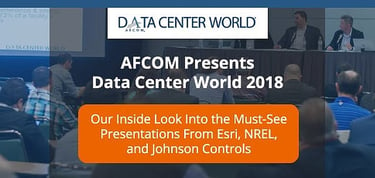 Afcom Presents Data Center World 2018