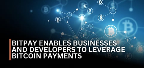 Bitpays Enables Businesses And Developers To Leverage Bitcoin Payments Bitpays Enables Businesses And Developers To Leverage Bitcoin Payments