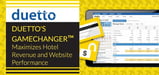 Duetto's GameChanger™ for Hotels — How the Revenue Strategy Platform Improves Performance and Behind-the-Scenes Data