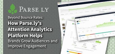 The Parsely Attention Analytics Platform Helps Brands Grow Audiences