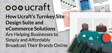 Ucraft Delivers A Turnkey Site Design And Ecommerce Suite