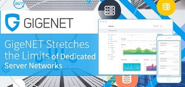 Gigenet Stretches The Limits Of Engineering To Build Dedicated Server Networks