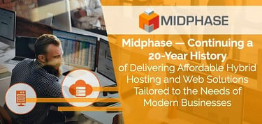 Midphase Delivers Affordable Hybrid Hosting And Web Solutions