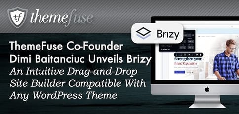 Themefuse Unveils The Intuitive Site Builder Brizy Themefuse Unveils The Intuitive Site Builder Brizy