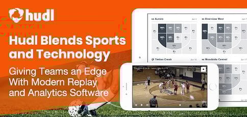 Hudl Blends Sports and Technology to Give Teams a Competitive Edge With Sophisticated Replay and Analytics Software Hudl Blends Sports and Technology to Give Teams a Competitive Edge With Sophisticated Replay and Analytics Software