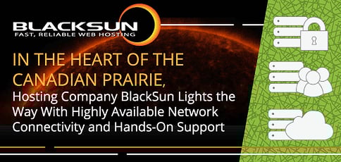 Blacksun Delivers High Availability And Hands On Support Blacksun Delivers High Availability And Hands On Support