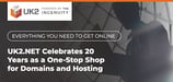 Everything You Need to Get Online: UK2.NET Celebrates 20 Years of Domains and Hosting by Sharing Online Business Success