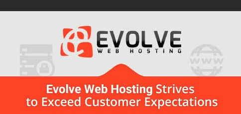 Evolve Web Hosting Strives To Exceed Customer Expectations