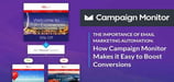 The Importance of Email Marketing Automation: How Campaign Monitor Makes it Easy to Boost Conversions