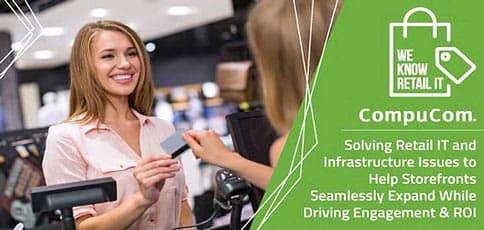 Compucom Help Retailers Solve It And Infrastructure Compucom Help Retailers Solve It And Infrastructure