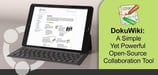 DokuWiki’s Simple Yet Powerful Open-Source Software Enables Individuals, Teams, and Businesses to Create, Document, and Collaborate