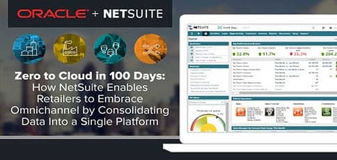 Netsuite Platform Enables Omnichannel Retail