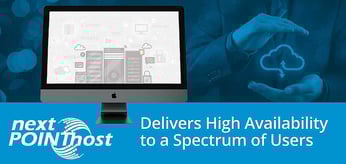 NextPointHost’s High-Availability Cloud Solutions: Crafted with Care to Serve a Variety of Users, From Resellers to Financial Traders