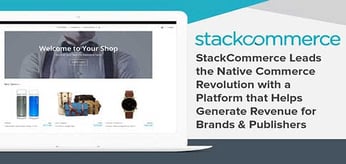 StackCommerce Leads the Native Commerce Revolution with a Platform that Helps Generate Revenue for Brands &amp; Publishers