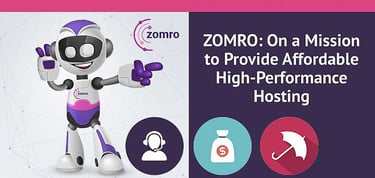 Zomro Is On A Mission To Provide Affordable High Performance Hosting