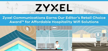 Zyxel Earns Award For Affordable Hospitality Wifi Solutions