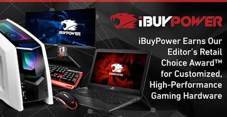 iBuyPower Earns Our Editor’s Choice Award™ for Customized, High-Performance Gaming Hardware iBuyPower Earns Our Editor’s Choice Award™ for Customized, High-Performance Gaming Hardware