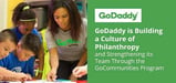GoDaddy is Building a Culture of Philanthropy and Strengthening its Team Through the GoCommunities Program