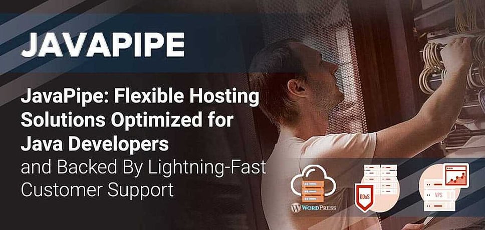 JavaPipe: Flexible Hosting Solutions Optimized for Java Developers and ...