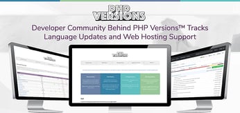 Developer Community Behind PHP Versions™ Centralizes Information on Language Updates and Web Hosting Support