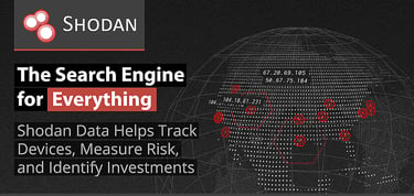 Shodan Tracks Devices Measure Risk And Identify Opportunities