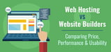 Web Hosting vs. Website Builders (Feb. 2024): Differences &amp; Top 20 Picks