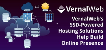 Vernalweb Helps Build Online Presence With Ssd Powered Hosting Solutions