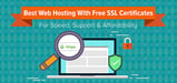 11 Best: Web Hosting With Free SSL Certificate (Feb. 2024)