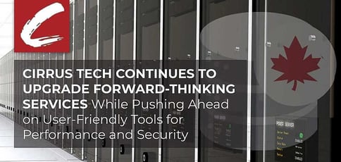 Cirrus Tech Delivers User Friendly Tools For Performance And Security Cirrus Tech Delivers User Friendly Tools For Performance And Security