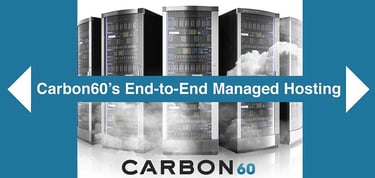 Carbon60 Offers End To End Managed Hosting