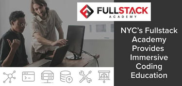 Nycs Fullstack Academy Provides Immersive Coding Education