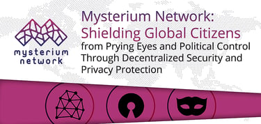 Mysterium Blocks Prying Eyes And Political Control