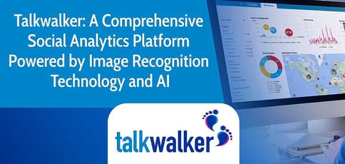 Talkwalker Delivers An Ai Based Social Analytics Platform Talkwalker Delivers An Ai Based Social Analytics Platform