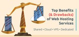 13 Benefits of Web Hosting Services &amp; 9 Drawbacks