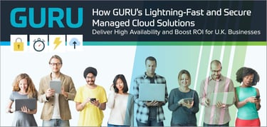 Guru Delivers Secure Managed Cloud Hosting