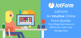 JotForm: An Intuitive Online Form Builder That Allows Businesses to Efficiently Collect and Manage Data