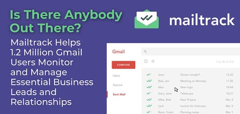Mailtrack Helps Gmail Users Manage Relationships